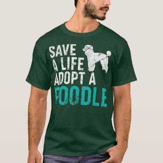 T-shirt Sauver une vie adopter un chien secourir Poodle Do