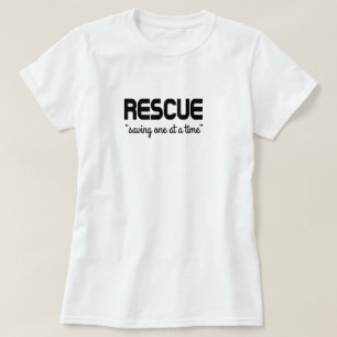 T-shirt Sauvetage "sauver un à la fois"
