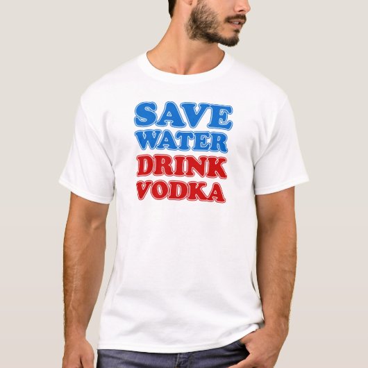 T-shirt Sauvez de l'eau Boire Vodka (Devant)
