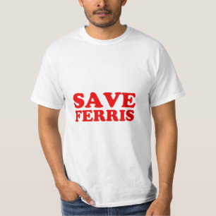 T-shirt Sauvez Ferris Chemise Homme Drôle