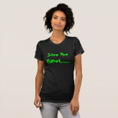 T-shirt Sauvez la planète ...... (Devant entier)