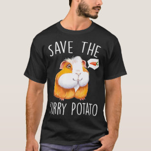 T-shirt Sauvez La Pomme De Terre Fraîche Cochon De Guinée 