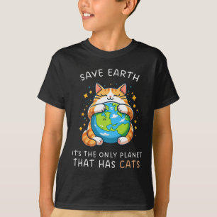 T-shirt Sauvez la Terre C'est la seule planète qui a des c