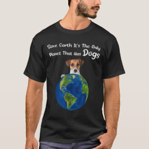 T-shirt Sauvez la Terre C'est la seule planète qui a des c