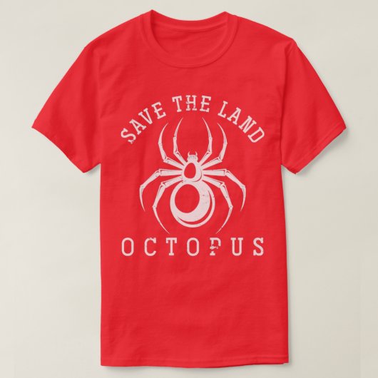 T-shirt Sauvez La Terre Octopus Drôle Araignée (Design devant)