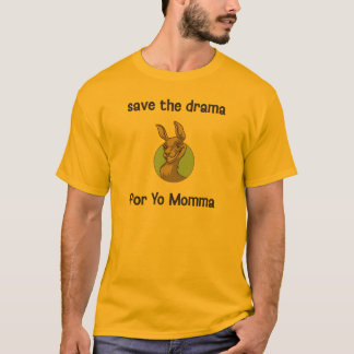 T-shirt Sauvez le drame pour des mamans de Yo
