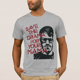 T-shirt Sauvez le drame pour votre maman