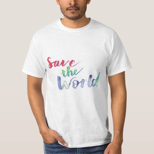 T-shirt Sauvez le monde (Devant)