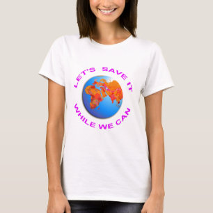 T-shirt Sauvez le monde