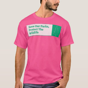 T-shirt Sauvez Nos Parcs Protégez La Faune