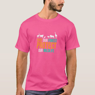 T-shirt Sauvez Notre Forêt Protégez Notre Animaux Animaux 