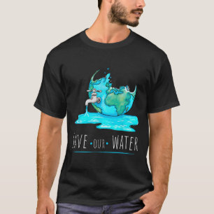 T-shirt Sauvez notre Jour des terres de l'eau Propre Conse