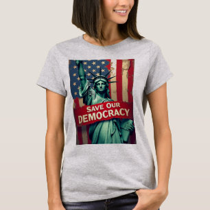 T-shirt Sauvez Notre Statue Démocratique De La Liberté