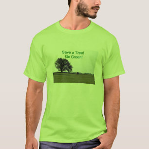 T-shirt Sauvez un arbre, devenez écolo !