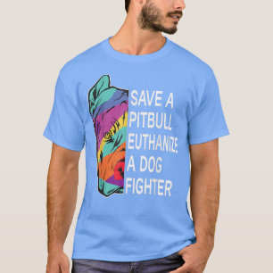 T-shirt Sauvez un Pitbull Euthanize un chien chasseur vête