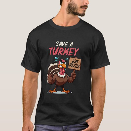 T-shirt Sauvez Une Turquie Mange Pizza Drôle Thanksgiving (Devant)