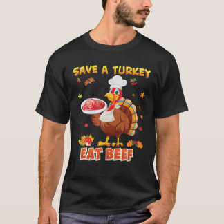 T-shirt Sauvez Une Turquie Mange Plus De Boeuf Thanksgivin
