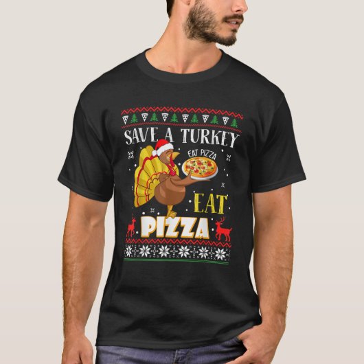 T-shirt Sauvez Une Turquie Mangez Une Pizza Drôle Drôle La (Devant)