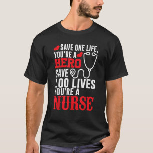 T-shirt Sauvez une vie Vous êtes un héros Sauvez 100 vies