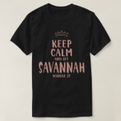 T-shirt Savannah Keep Calm Nom personnalisé Amis Drôle (Design devant)