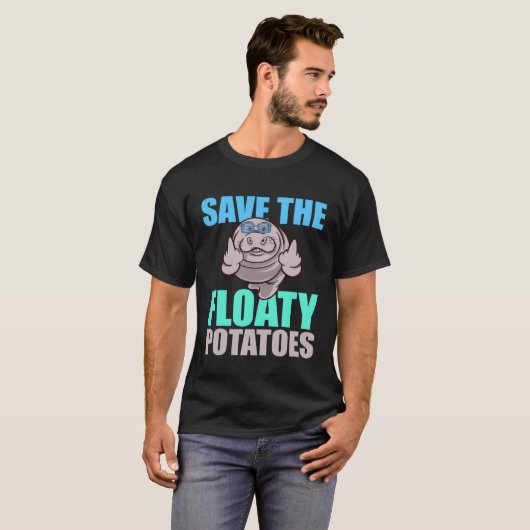 T-shirt Save All The Floaty Potatoes Animal Manatee (Devant entier)