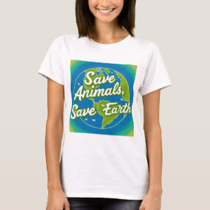 T-shirt Save Animals, Save Earth - Éco-Friendly