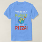 T-shirt Save Earth Planet With Pizza World Funny Jour des (Design devant)