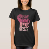 T-shirt Save Roe v Wade Pro Choice Protest Feminist Women (Devant)