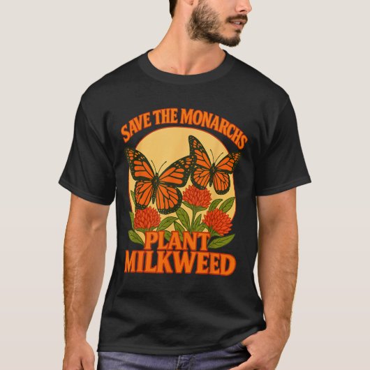 T-shirt Save The Monarchs Plant Some Milkweed Butterfly Gi (Devant)