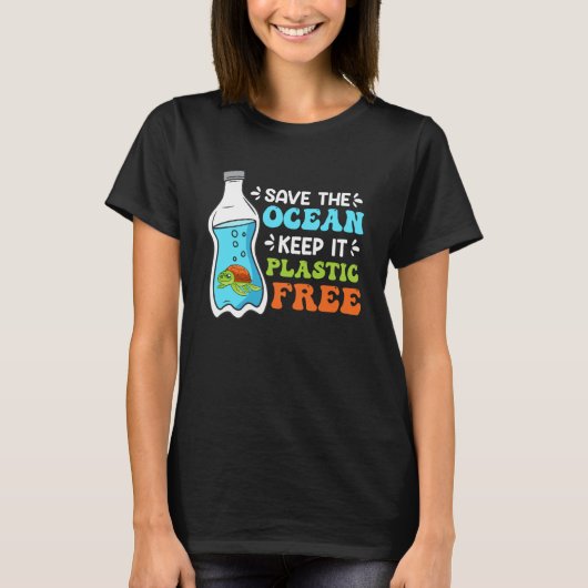 T-shirt Save the Ocean Keep it Plastic free De l'environne (Devant)