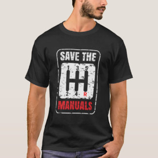 T-shirt Save The Uals Anti Automatic Transmission Cars