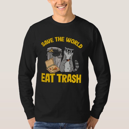 T-shirt Save The World Eat Trash Raccoon 4 (Devant)