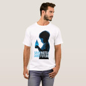 T-shirt Save Water Save Future (Devant entier)