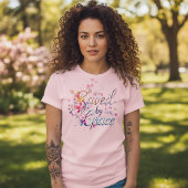 T-shirt Saved By Grace