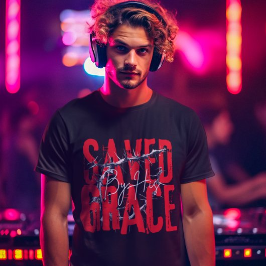 T-shirt Saved by Grace - Believers Bible verse Scripture