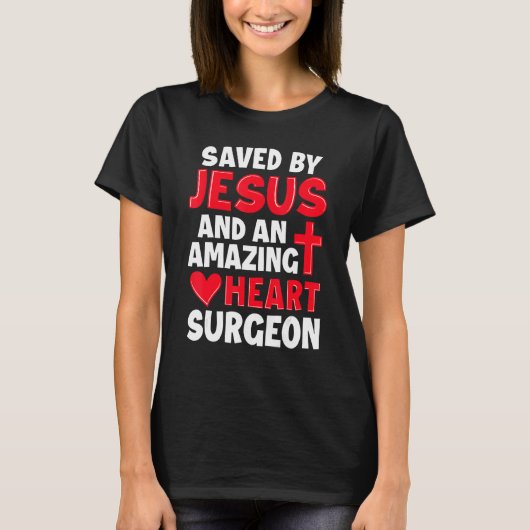 T-shirt Saved by Jesus Open Heart Surgery Distressed (Devant)