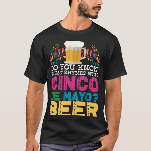 T-shirt Savez-Vous Ce Qui Récit Avec Cinco De Mayo Beer M (Devant)