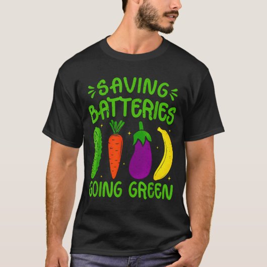 T-shirt Saving Batteries Going Green Funny Inappropriate H (Devant)