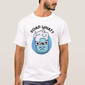 T-shirt Savon Quel Amusant Soap Pun (Devant)