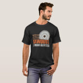 T-shirt Sawdust Man Parties scintillant Woodworker Funny W (Devant entier)