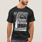 T-shirt Saxophone All Musicians Are Created Equally Saxoph (Devant)
