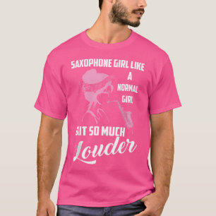 T-shirt Saxophone Fille Comme Une Fille Normale Mais Tant 
