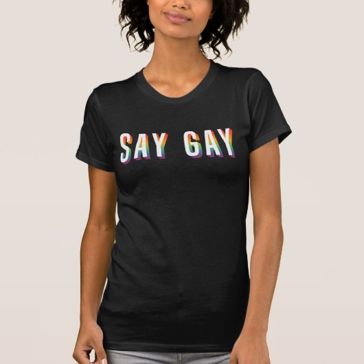 T-Shirt SAY GAY (Devant)