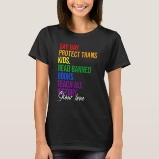 T-shirt Say Gay Protect Trans Kids Read Banned Books Teach