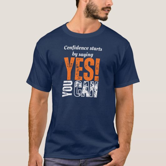 T-shirt Say YES to Confidence In White And Orange! (Devant)