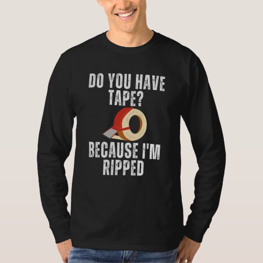 T-shirt Saying Have Tape Because I'm Ripped Workout Men Wo (Devant)