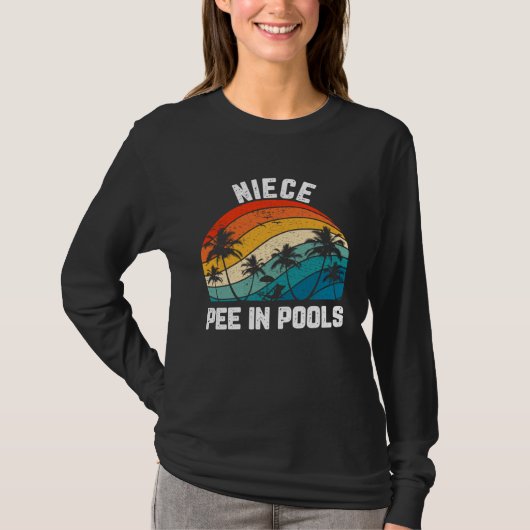 T-shirt Sayings Jokes Sarcastic Retro Niece Pee In Pools (Devant)