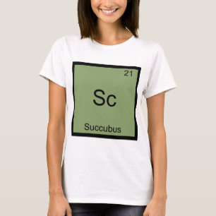T-shirt Sc - Succube Tee de chimie drôle symbole d'élément