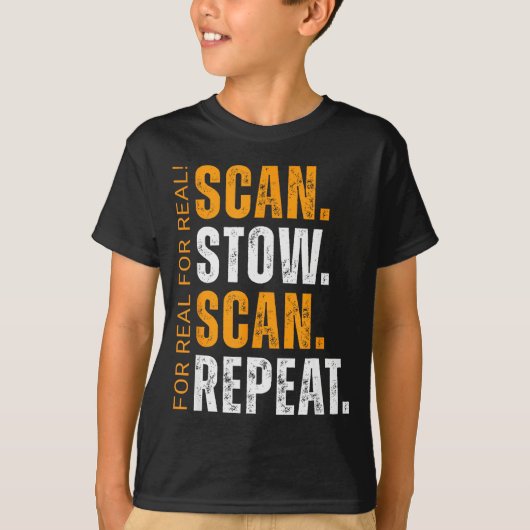 T-shirt Scan Stow Scan Repeat Funny Warehouse Worker (Devant)