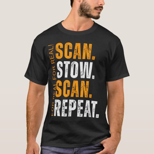 T-shirt Scan Stow Scan Repeat Funny Warehouse Worker (Devant)